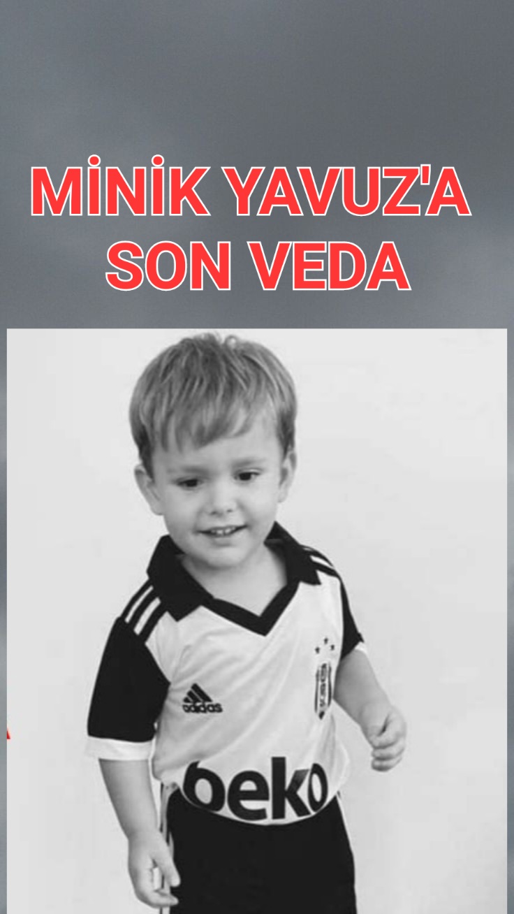 Minik Yavuz'a Son Veda