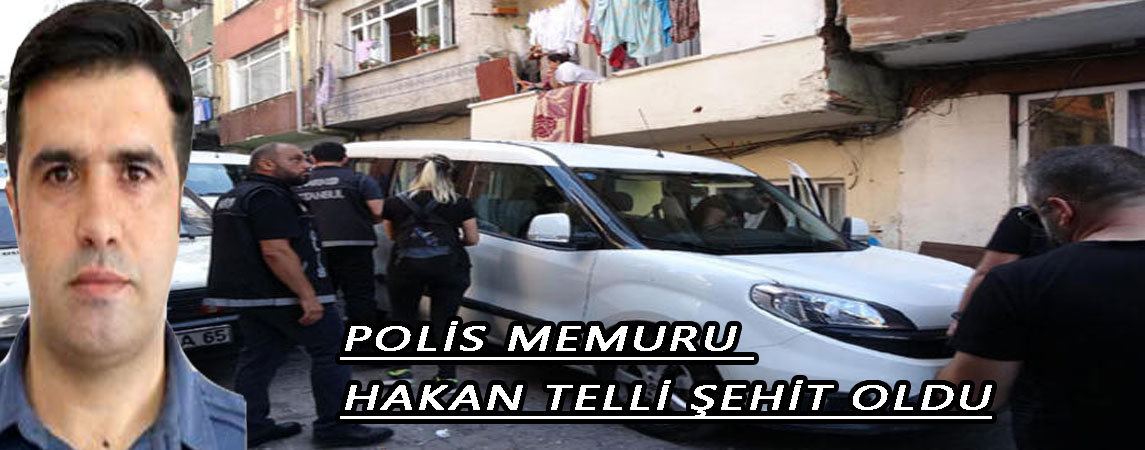 Kağıthane’de uyuşturucu operasyonunda yaralanan polis memuru Hakan Telli Şehit oldu