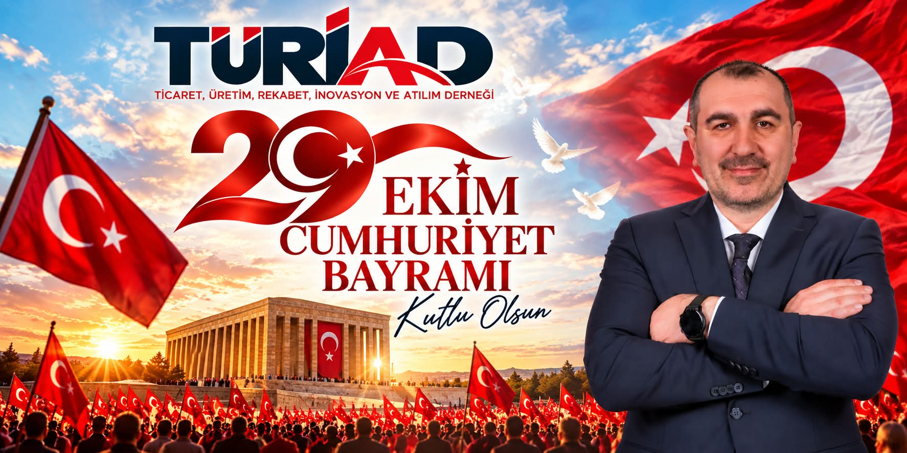 TÜRİAD Başkanı Hüseyin Kılıç'dan 29 Ekim Cumhuriyet Bayramı Kutlaması
