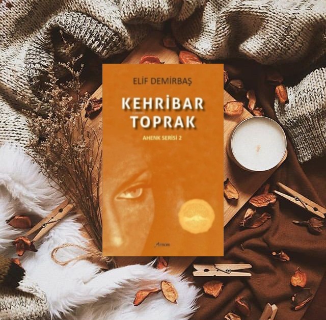 Elif Demirbaş-Kehribar Toprak 