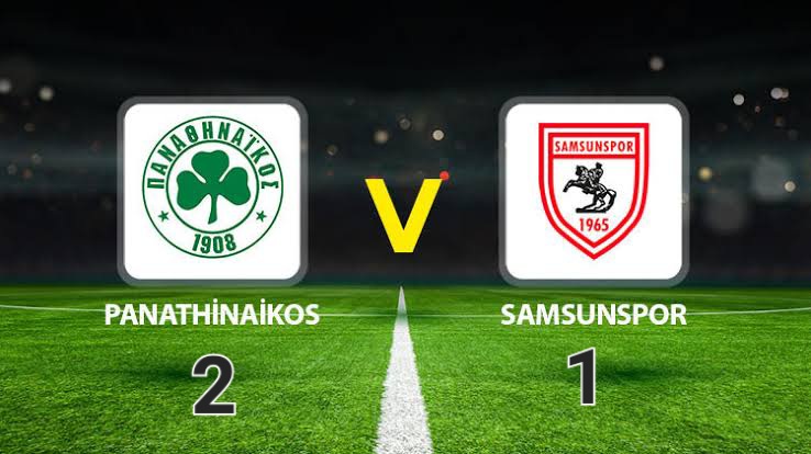 Samsunspor, Panathinaikos Karşısında Zorlu Maçta 2-1 Geride Kaldı