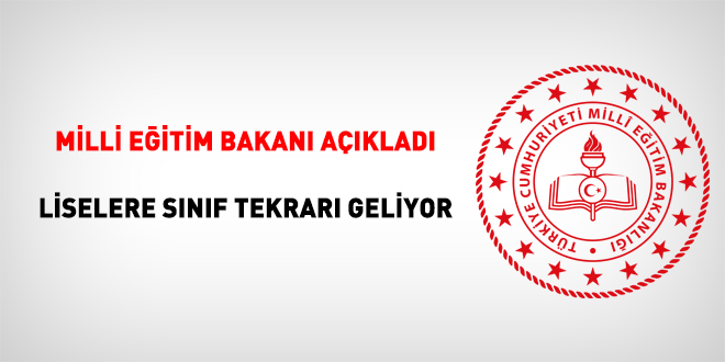 Milli Eğitim Bakanı açıkladı... Liselere sınıf tekrarı geliyor